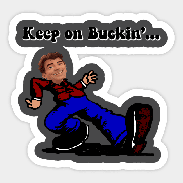 Keep on Buckin Sticker by Wixelpix Designs